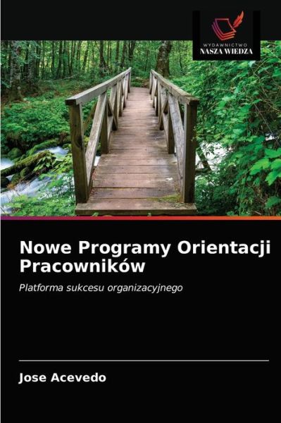 Cover for Jose Acevedo · Nowe Programy Orientacji Pracownikow (Paperback Book) (2021)