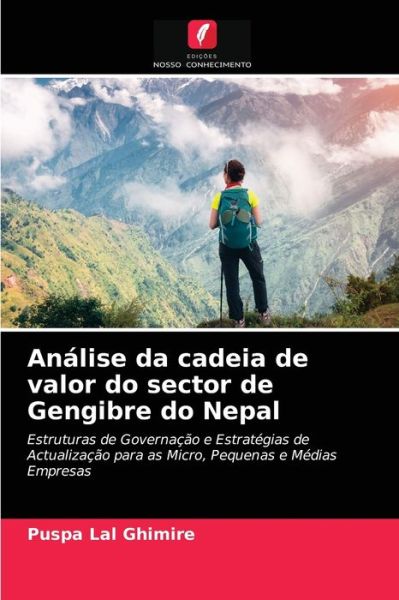 Cover for Puspa Lal Ghimire · Analise da cadeia de valor do sector de Gengibre do Nepal (Pocketbok) (2021)