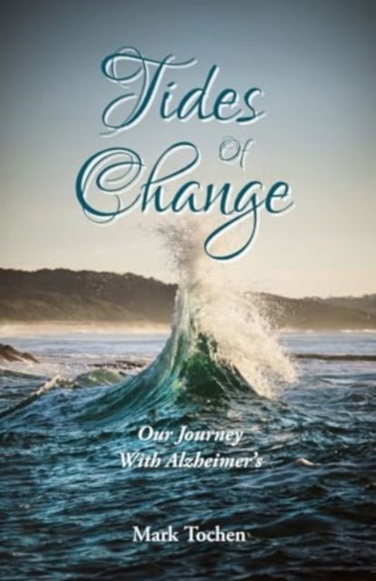 Cover for Mark Tochen · Tides Of Change (Paperback Book) (2024)