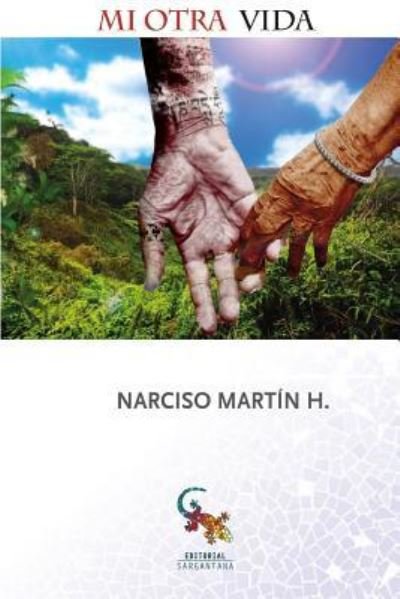 Cover for Narcisco Martin H · Mi otra vida (Paperback Book) (2017)