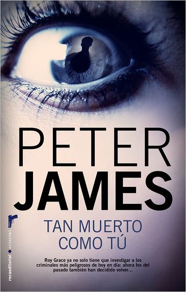 Cover for Peter James · Tan Muerto Como Tu (Paperback Bog) [Spanish, Tra edition] (2012)