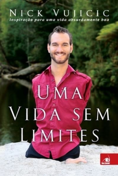 Cover for Nick Vujicic · Uma Vida sem Limites (Pocketbok) (2020)