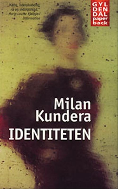 Cover for Milan Kundera · Gyldendals Paperbacks: Identiteten (Paperback Book) [2º edição] (1999)