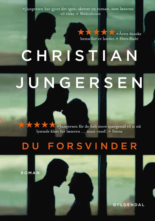 Du forsvinder - Christian Jungersen - Bøger - Gyldendal - 9788702180428 - 25. marts 2015