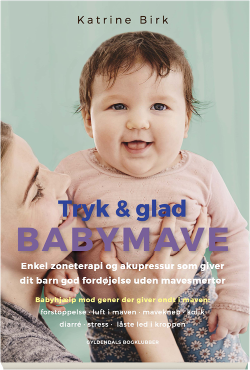 Cover for Katrine Birk · Tryk &amp; glad babymave (Sewn Spine Book) [1e uitgave] (2018)