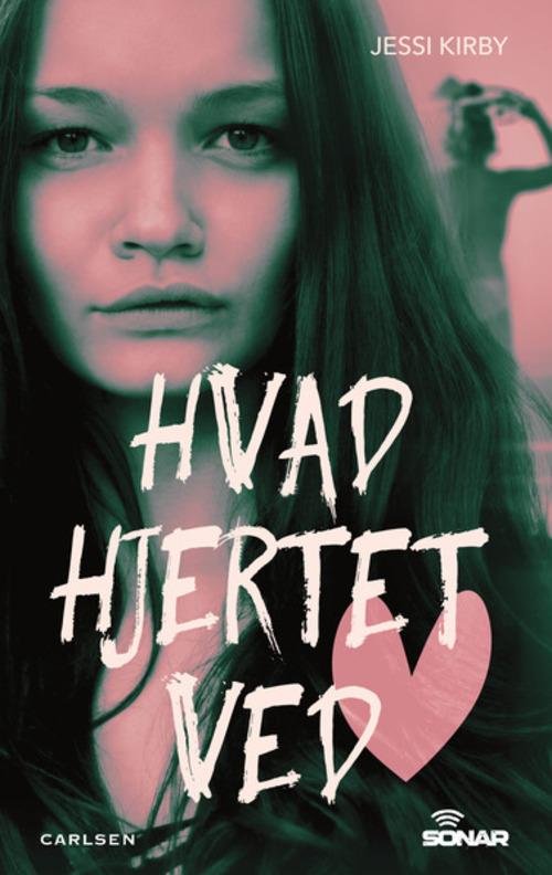 Cover for Jessi Kirby · Sonar: Sonar: Hvad hjertet ved (Sewn Spine Book) [1e uitgave] (2016)