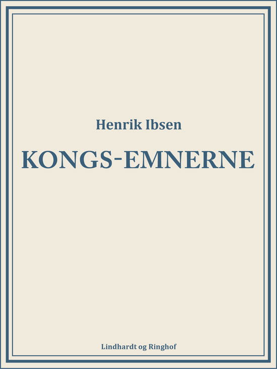 Cover for Henrik Ibsen · Kongs-emnerne (Sewn Spine Book) [1. wydanie] (2018)