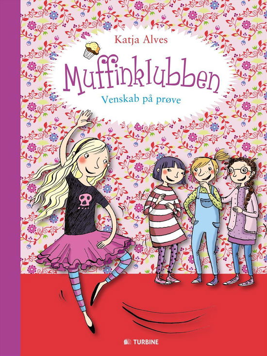 Cover for Katja Alves · Muffinklubben - venskab på prøve (Hardcover Book) [1th edição] (2017)