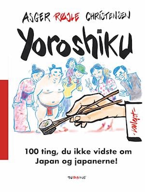 Cover for Asger Røjle Christensen · Yoroshiku (Hardcover Book) [1º edição] (2021)