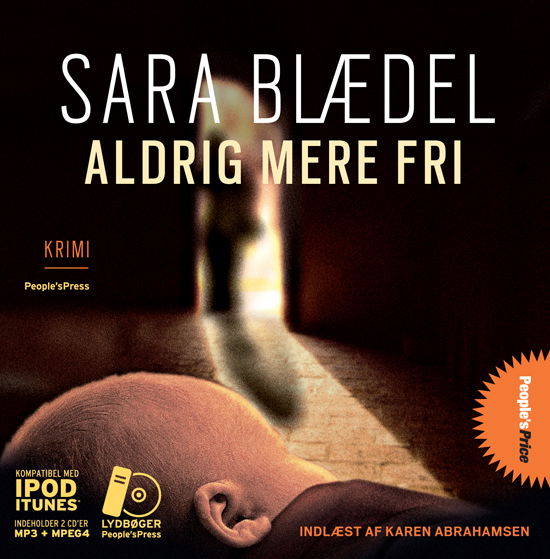 Cover for Sara Blædel · Aldrig mere fri LYDBOG PRICE (Hörbok (MP3)) [1:a utgåva] [Lydbog] (2010)