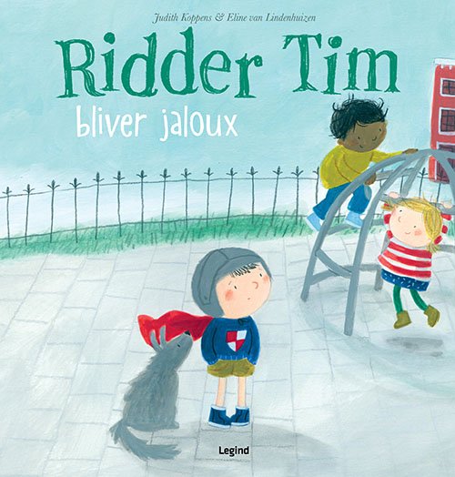 Cover for Judith Koppens · Ridder Tim: Ridder Tim bliver jaloux (Hardcover Book) [1st edition] (2019)