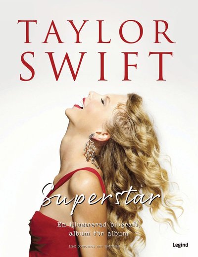 Cover for Carolyn McHugh · Taylor Swift Superstar : en illustrerad biografi, album för album (Hardcover Book) (2024)