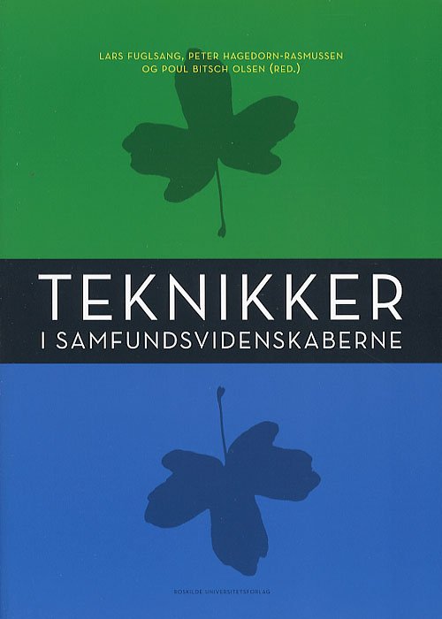 Cover for Fuglsang m.fl. · Teknikker i samfundsvidenskaberne (Hæftet bog) [1. udgave] (2007)
