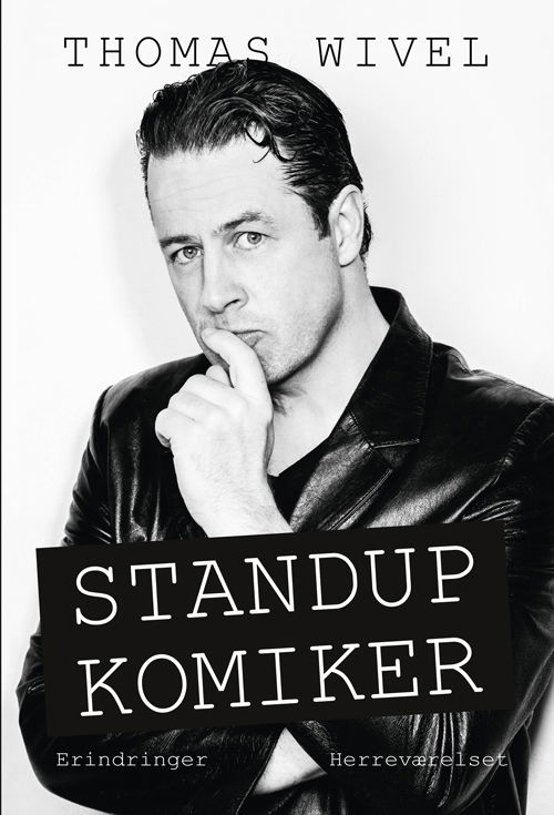 Cover for Thomas Wivel · Standupkomiker (Sewn Spine Book) [1st edition] (2014)