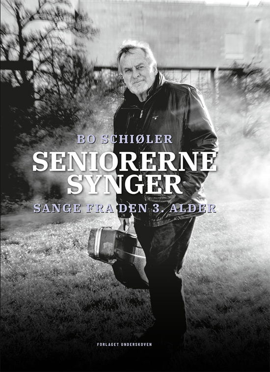 Cover for Bo Schiøler · Seniorerne synger (Hæftet bog) [1. udgave] (2020)