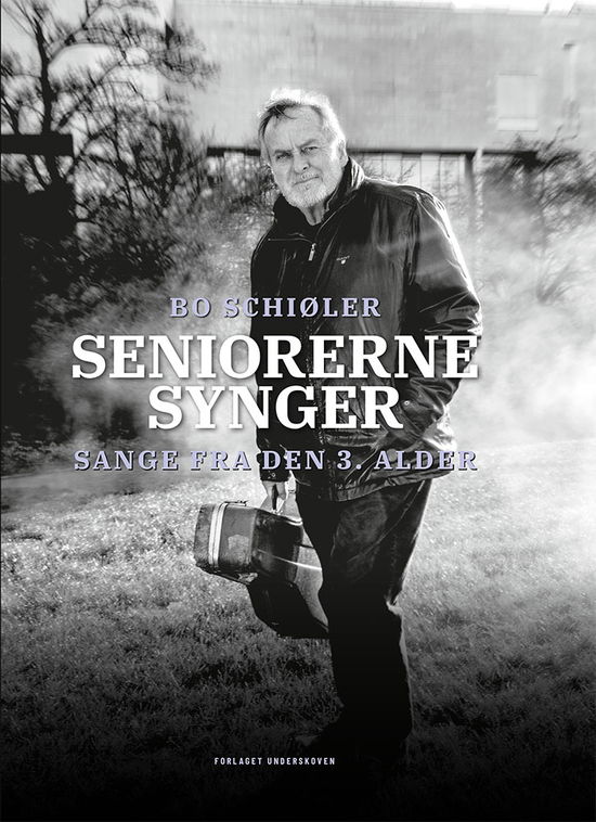 Cover for Bo Schiøler · Seniorerne synger (Sewn Spine Book) [1th edição] (2020)