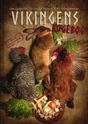 Cover for Jim Lyngvild · Vikingens kogebog (Indbundet Bog) [1. udgave] (2020)