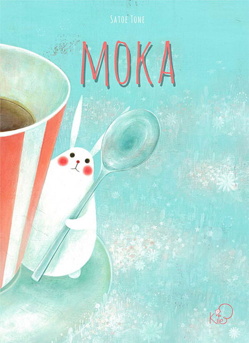 Cover for Satoe Tone · Il Mondo Di Moka. Ediz. Illustrata (Book)