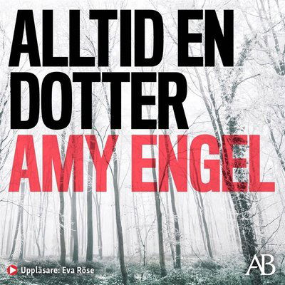 Cover for Amy Engel · Alltid en dotter (Audiobook (MP3)) (2020)