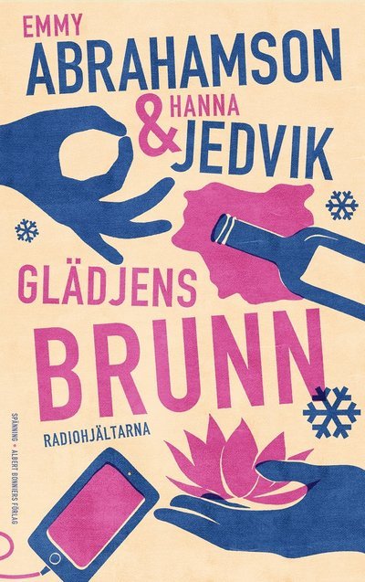 Glädjens brunn - Emmy Abrahamson - Böcker - Albert Bonniers förlag - 9789100198428 - 23 januari 2024