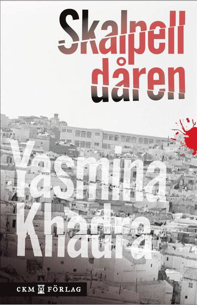 Cover for Yasmina Khadra · Skalpelldåren (Paperback Book) (2020)