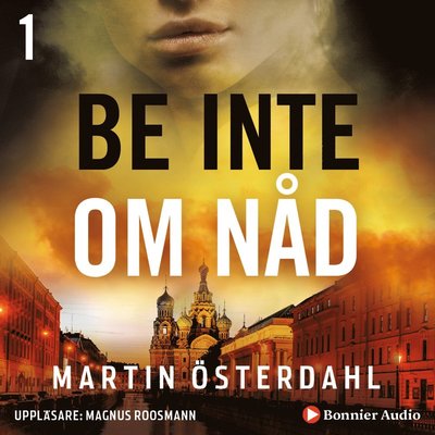 Cover for Martin Österdahl · Max Anger: Be inte om nåd (Hörbok (CD)) (2016)