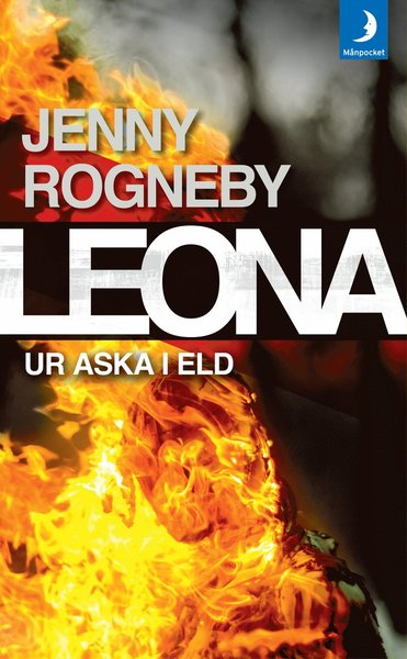 Cover for Jenny Rogneby · Leona. Ur aska i eld (Paperback Book) (2019)