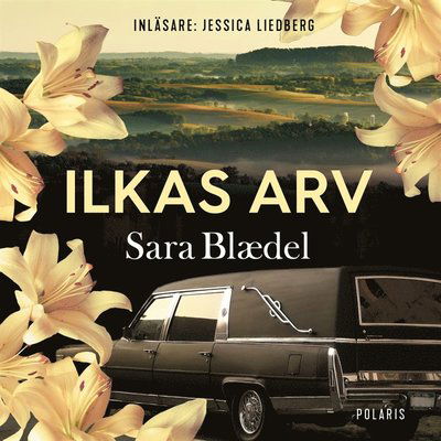 Cover for Sara Blaedel · Ilkas arv: Ilkas arv (Audiobook (MP3)) (2020)