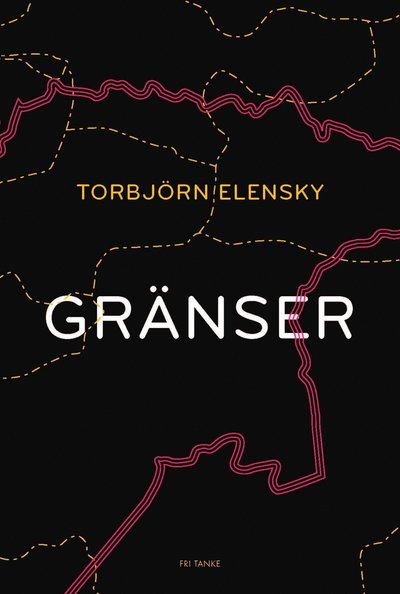 Cover for Torbjörn Elensky · Gränser (Bound Book) (2017)