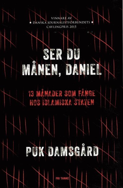 Cover for Puk Damsgård · Ser du månen, Daniel? : 13 månader som fånge hos Islamiska staten (Bound Book) (2016)