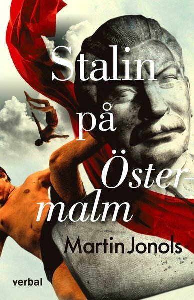 Cover for Martin Jonols · Stalin på Östermalm (Bound Book) (2021)