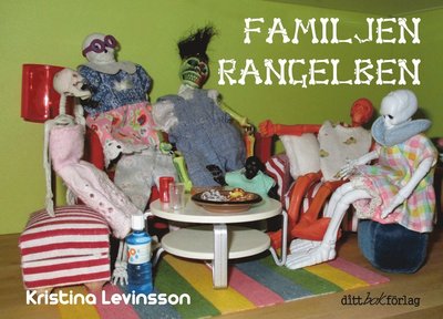 Cover for Kristina Levinsson · Familjen Rangelben (Bound Book) (2022)