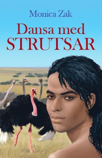 Cover for Monica Zak · Dansa med strutsar (Landkarten) (2015)