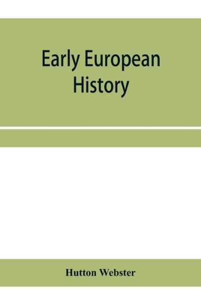 Cover for Hutton Webster · Early European history (Paperback Book) (2020)