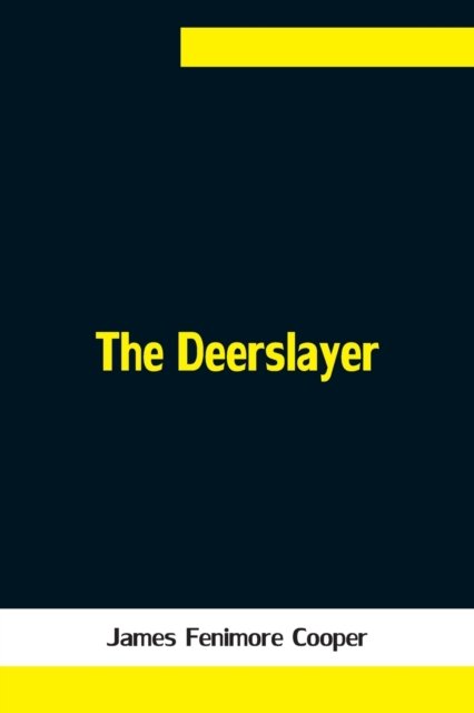 Cover for James Fenimore Cooper · The Deerslayer (Paperback Bog) (2021)