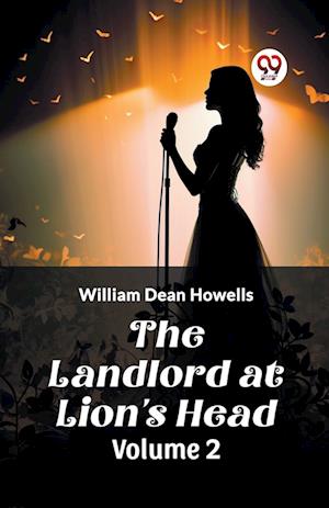 Cover for William Dean Howells · The Landlord at Lion's Head Volume 2 (Edition2024) (Paperback Book) (2024)