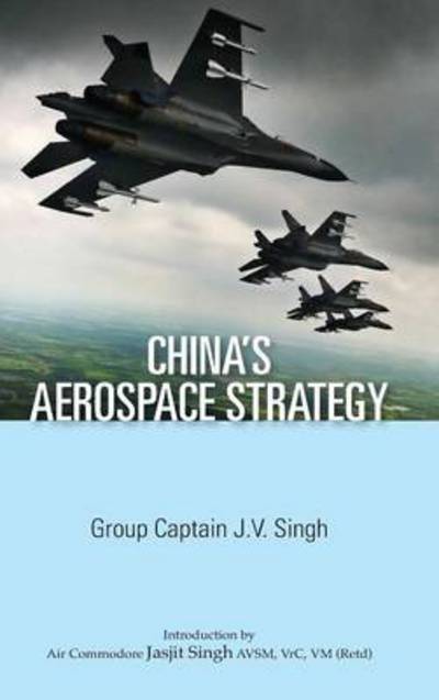 Cover for J. V. Singh · China's Aerospace Strategy (Hardcover Book) (2013)