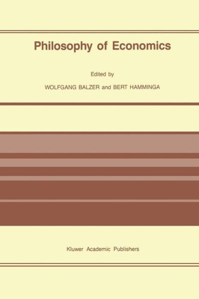 Cover for W Balzer · Philosophy of Economics (Paperback Book) [Softcover reprint of the original 1st ed. 1989 edition] (2011)