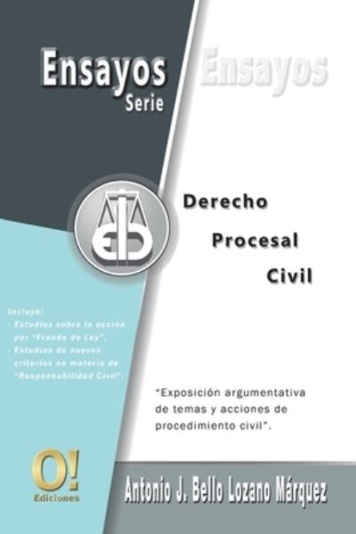 Cover for Antonio J Bello Lozano Marquez · Ensayos de Derecho Procesal Civil (Paperback Book) (2021)