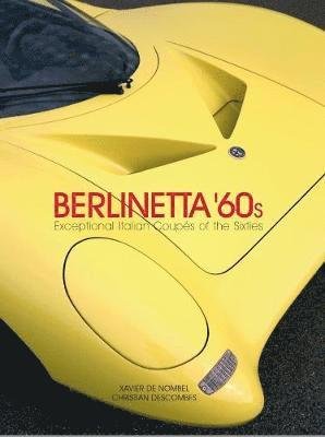 Cover for Christian Descombe · Berlinetta `60s: Exceptional Italian Coupes of the 1960s (Hardcover Book) (2019)