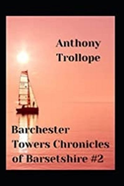 Cover for Anthony Trollope · Barchester Towers-Classic Edition (Annotated) (Pocketbok) (2022)