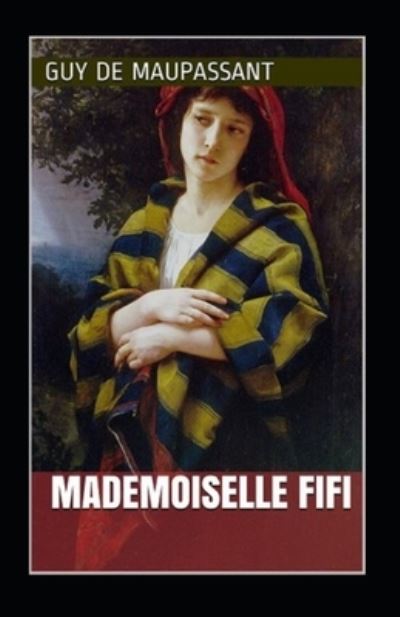 Cover for Guy De Maupassant · Mademoiselle Fifi Annote (Pocketbok) (2021)