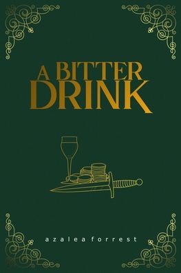 Cover for Azalea Forrest · A Bitter Drink (Paperback Book) (2021)