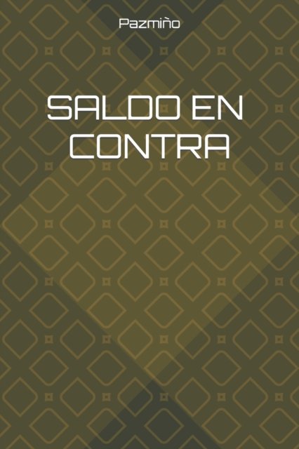 Cover for Pazmino · Saldo en Contra (Paperback Book) (2021)