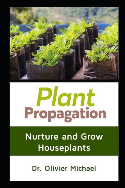Cover for Dr Olivier Michael · Plant Propagation (Paperback Book) (2020)