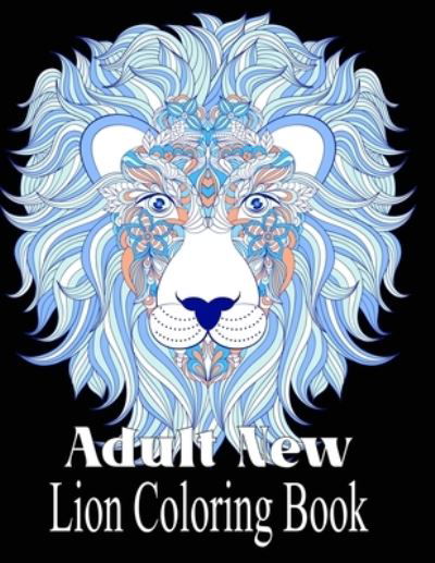 Cover for Nr Grate Press · Adult New Lion Coloring Book (Paperback Book) (2020)