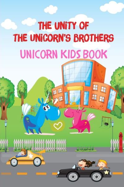 Cover for Salba Dos · Unicorn Kids Book - The Unity of The Unicorn's Brothers (Paperback Book) (2020)