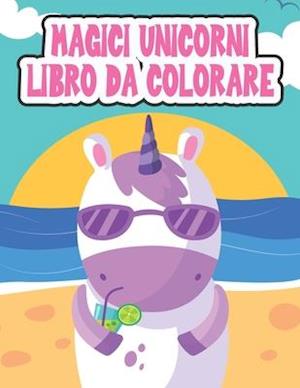 Magici Unicorni Libro da Colorare - Uniconronime Publishing - Böcker - Independently Published - 9798646977428 - 19 maj 2020