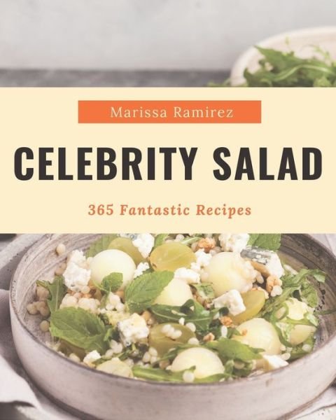 Cover for Marissa Ramirez · 365 Fantastic Celebrity Salad Recipes (Paperback Book) (2020)