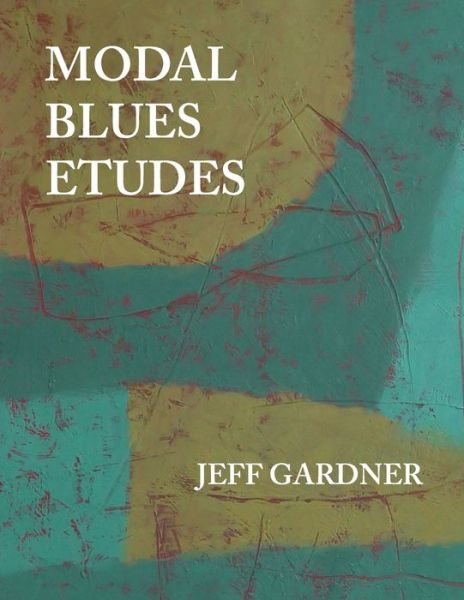 Cover for Jeff Gardner · Modal Blues Etudes (Paperback Book) (2020)